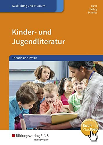 Kinder- und Jugendliteratur: Theorie und Praxis / Theorie und Praxis: Schülerband