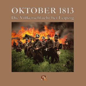 Oktober 1813, die Schlacht bei Leipzig