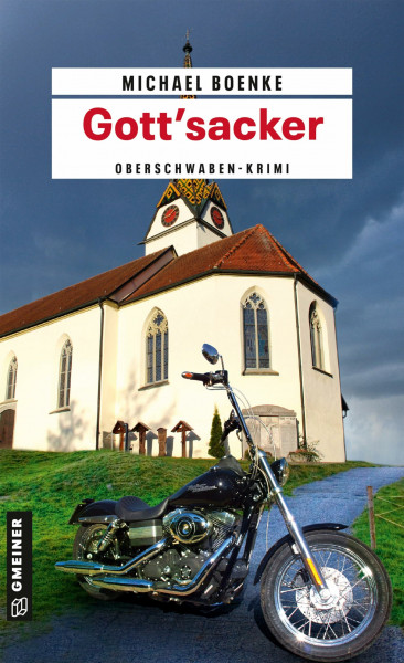 Gott'sacker: Kriminalroman (Kriminalromane im GMEINER-Verlag) (Lehrer Daniel Bönle)