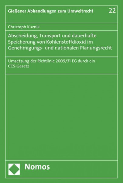 Abscheidung, Transport und dauerhafte Speicherung von Kohlenstoffdioxid im Genehmigungs- und nationalen Planungsrecht