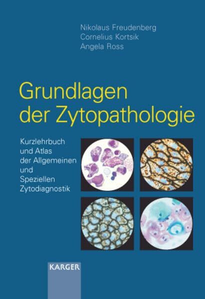 Grundlagen der Zytopathologie: Kurzlehrbuch und Atlas der Allgemeinen und Speziellen Zytodiagnostik