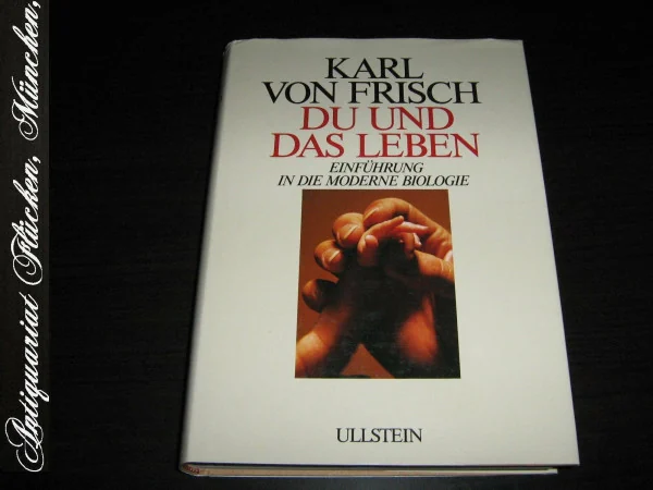 Du und das Leben: Einführung in die moderne Biologie