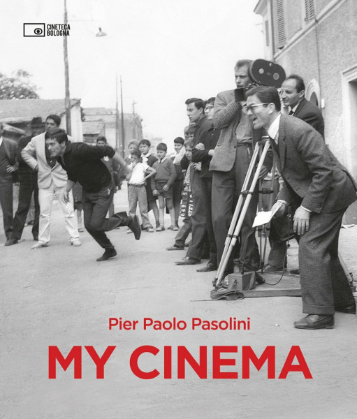 Pier Paolo Pasolini: My Cinema