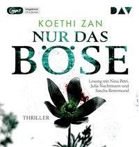 Nur das Böse