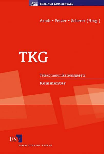 TKG: Telekommunikationsgesetz - - Kommentar (Berliner Kommentare)