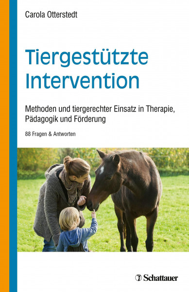 Tiergestützte Intervention: Methoden und tiergerechter Einsatz in Therapie, Pädagogik und Förderung. 88 Fragen & Antworten