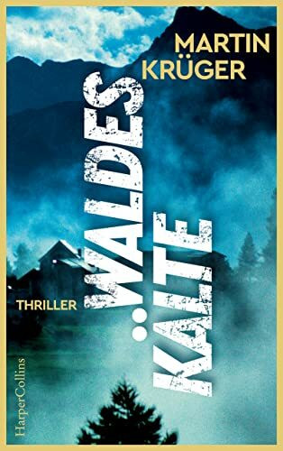 Waldeskälte: Thriller (Valeria Ravelli, Band 1)