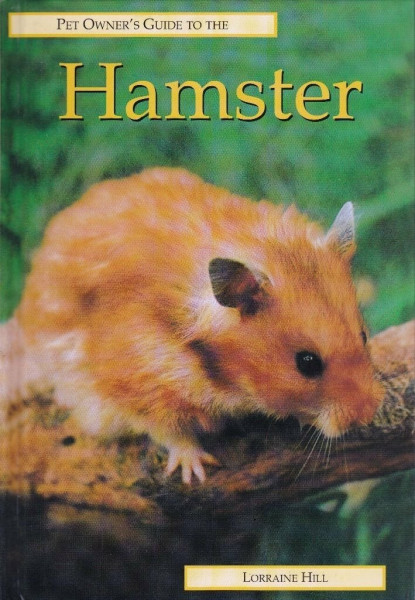 Pet Owner's Guide to the Hamster (Pet Owner's Guide Series)