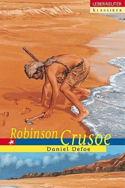 Robinson Crusoe: Neu bearb. v. Maria Czedik-Eysenberg (Ueberreuter Klassiker)