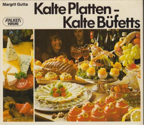 Kalte Platten, kalte Büffets rustikal bis raffiniert.