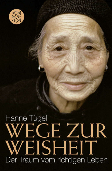 Wege zur Weisheit: Der Traum vom richtigen Leben