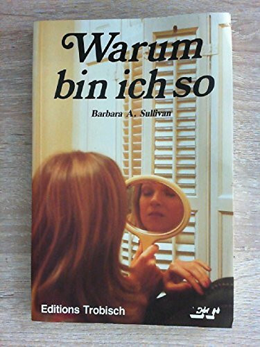 Warum bin ich so