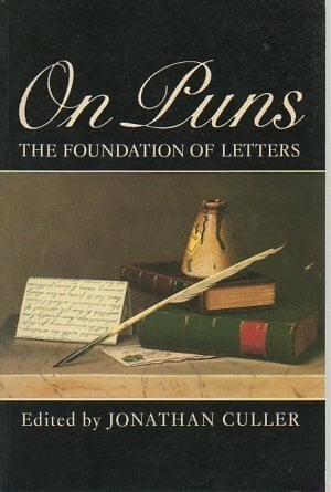 On Puns: The Foundation of Letters On Puns: The Foundation of Letters