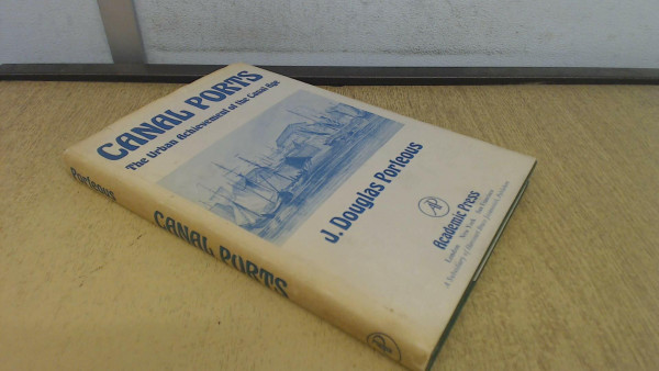 Canal Ports: The Urban Achievement of the Canal Age