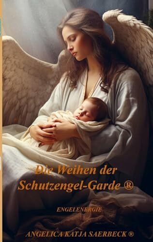 Die Weihen der Schutzengel-Garde ®: Engelenergie