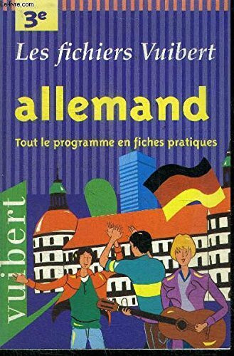 Allemand, 3e: Tout le programme en fiches pratiques