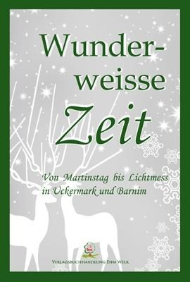 Wunderweisse Zeit