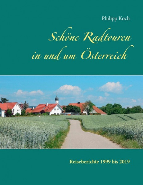 Schöne Radtouren in und um Österreich