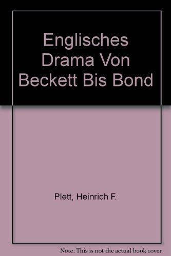 Englisches Drama von Beckett bis Bond (UTB S (Small-Format): Uni-Taschenbücher)