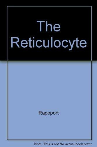 The Reticulocyte