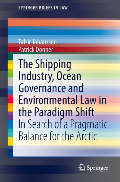 The Shipping Industry, Ocean Governance and Environmental Law in the Paradigm Shift