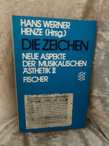 Neue Aspekte der Musikalischen Ästhetik II. Die Zeichen.