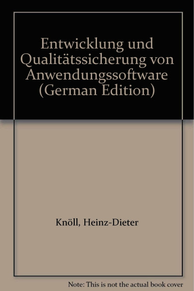 Entwicklung und Qualitätssicherung von Anwendungssoftware