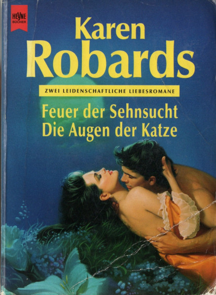 Feuer der Sehnsucht /Die Augen der Katze (Heyne Tip des Monats (23))