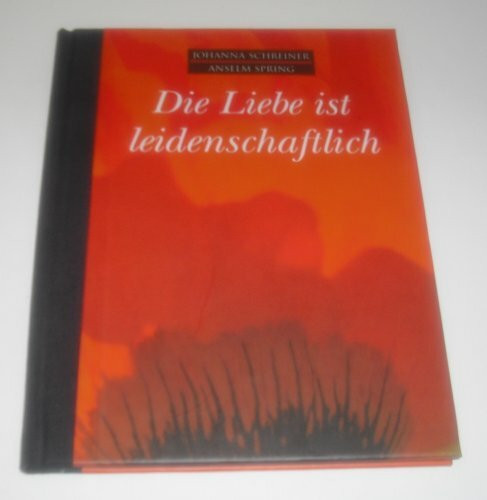 Die Liebe Ist Leidenschaftlich (Hardcover)