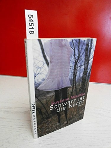 Schwarz ist die Nacht: Roman (Piper Original, Band 7030)