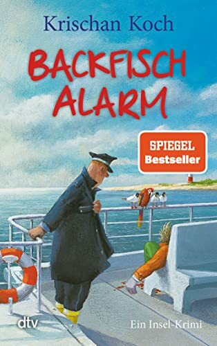 Backfischalarm: Ein Inselkrimi | Die perfekte Urlaubslektüre | Humorvoller Nordsee-Krimi (Thies Detlefsen & Nicole Stappenbek, Band 5)