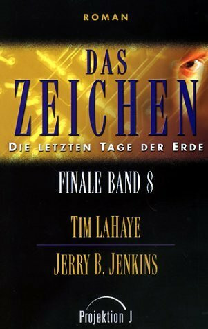 Finale - Die letzten Tage der Erde: Die letzten Tage der Erde Finale Bd. 8: Das Zeichen