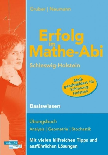 Erfolg im Mathe-Abi Basiswissen Schleswig-Holstein