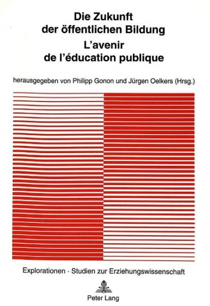 Die Zukunft der öffentlichen Bildung - L'avenir de l'éducation publique