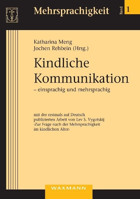 Kindliche Kommunikation ¿ einsprachig und mehrsprachig