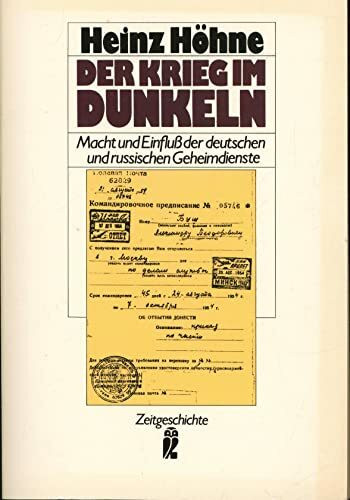 Der Krieg im Dunkeln. Macht und Einfluss der deutschen und russischen Geheimdienste