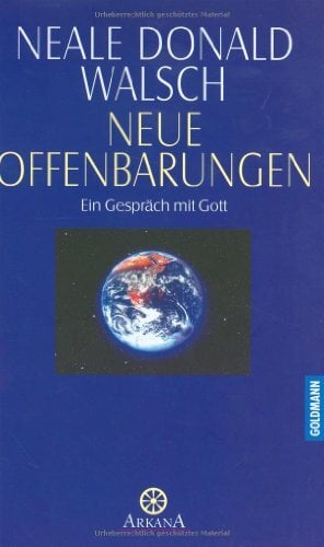 Gespräche mit Gott / Neue Offenbarungen: Ein Gespräch mit Gott Gespräche mit Gott / Neue Offenbarungen: Ein Gespräch mit Gott