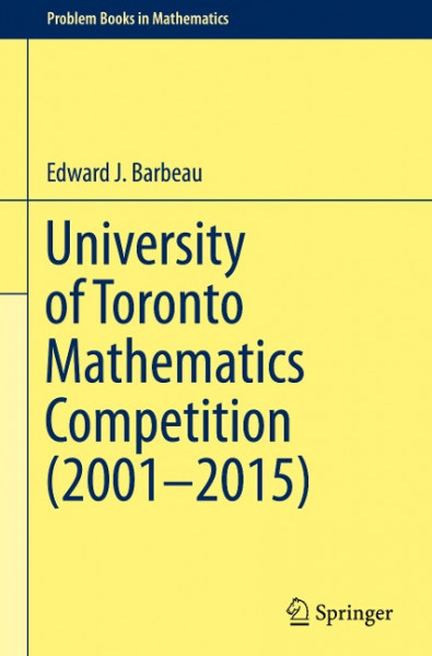 University of Toronto Mathematics Competition (2001-2015)