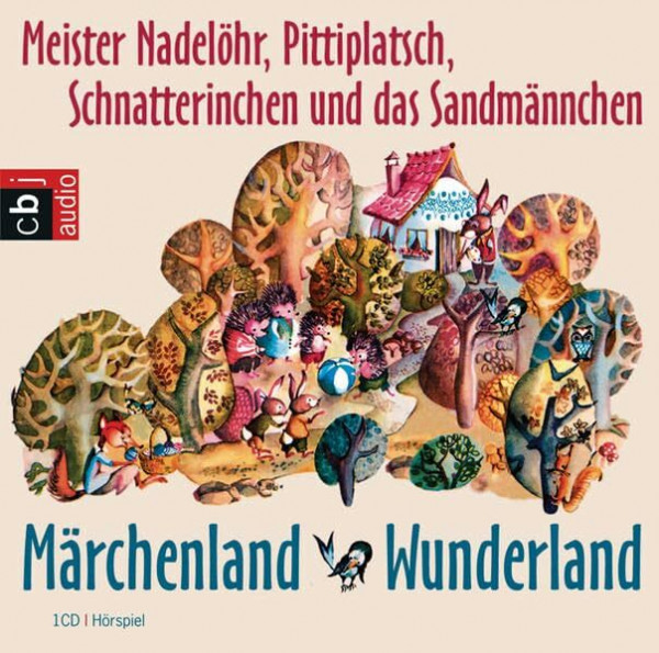 Märchenland - Wunderland - mit Meister Nadelöhr, Pittiplatsch, Schnatterinchen und dem Sandmann: Hörspiel