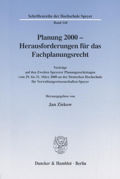 Planung 2000 - Herausforderungen für das Fachplanungsrecht