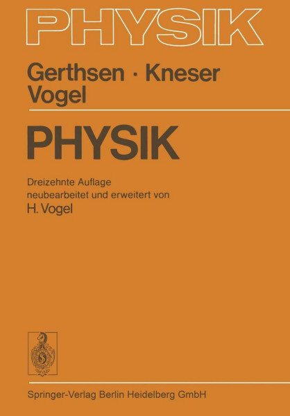 Physik: Ein Lehrbuch zum Gebrauch neben Vorlesungen