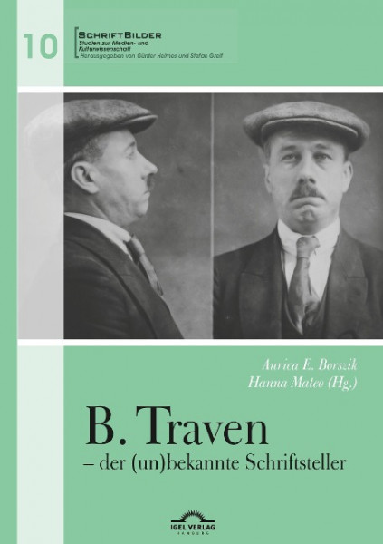B. Traven ¿ der (un)bekannte Schriftsteller