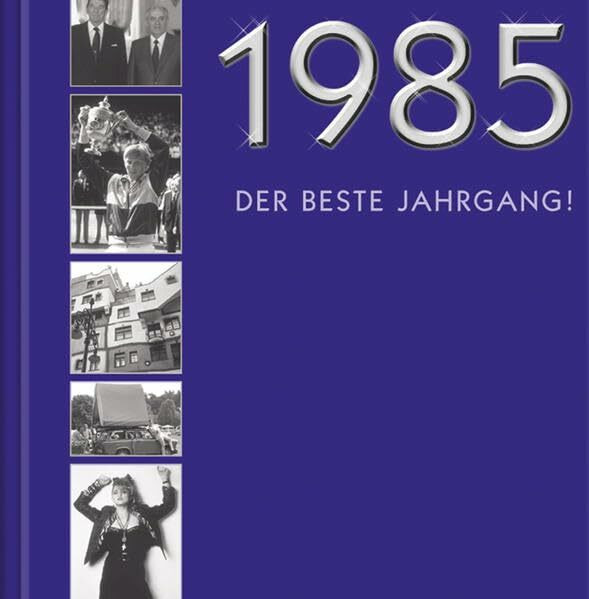 1985 - Der beste Jahrgang! Zum 22