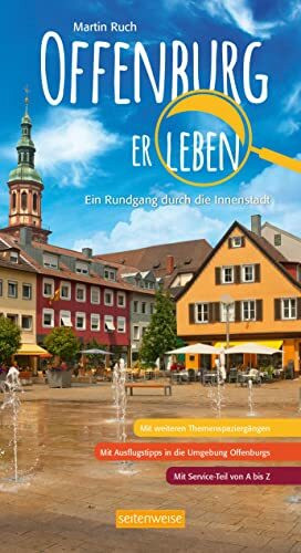 Offenburg erleben: Ein Rundgang durch die Innenstadt