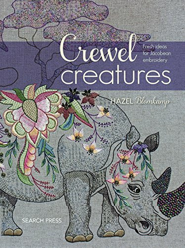 Crewel Creatures: Fresh Ideas for Jacobean Embroidery