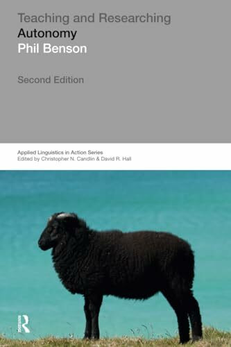 Teaching and Researching: Autonomy in Language Learning: Autonomy in Language Learning (Applied Linguistics in Action)