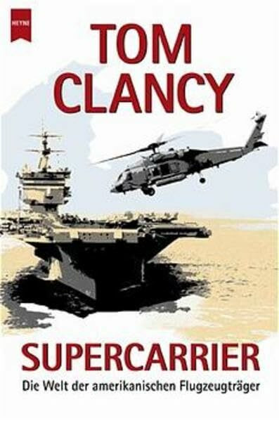 Supercarrier: Die Welt der amerikanischen Flugzeugträger