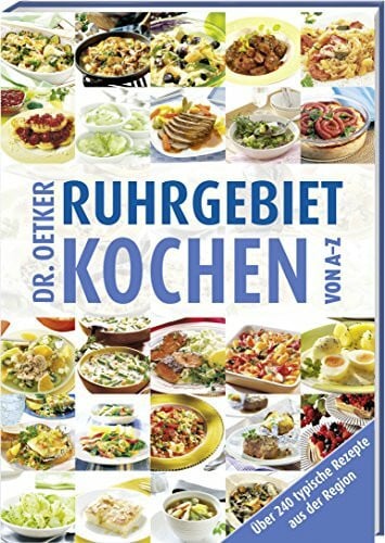 Ruhrgebiet Kochen von A-Z: Über 240 typische Rezepte aus der Region (A-Z Reihe)