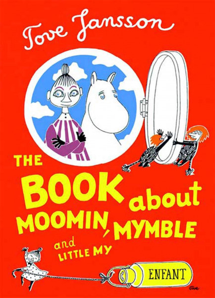 The Book about Moomin, Mymble and Little My