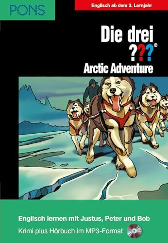 PONS Die drei ??? (Die drei Fragezeichen) Arctic Adventure: Lektüre: Englisch lernen mit den 3 Fragezeichen